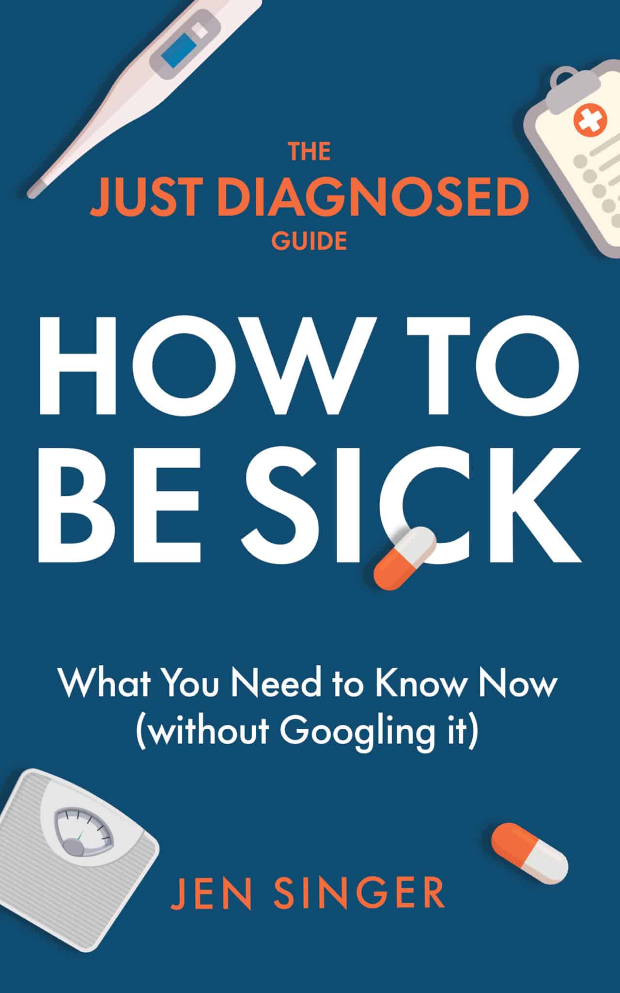 Just Diagnosed Guide How to Be Sick